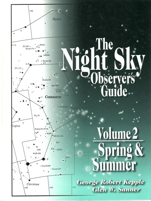 The Night Sky Observer's Guide Volume 2 Spring & Summer