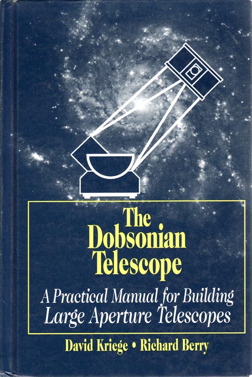 The Dobsonian Telescope: A Practical Manual for Building Large Aperture Telescopes